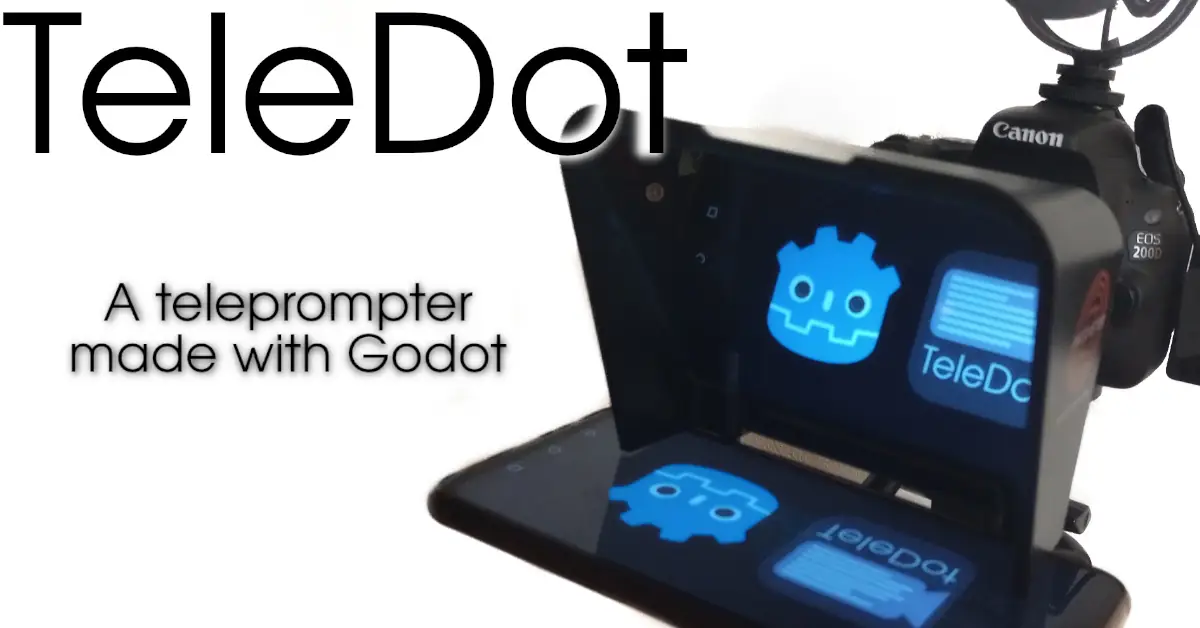 I made a teleprompter in Godot – TeleDot